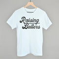 Raising Ballers Tee