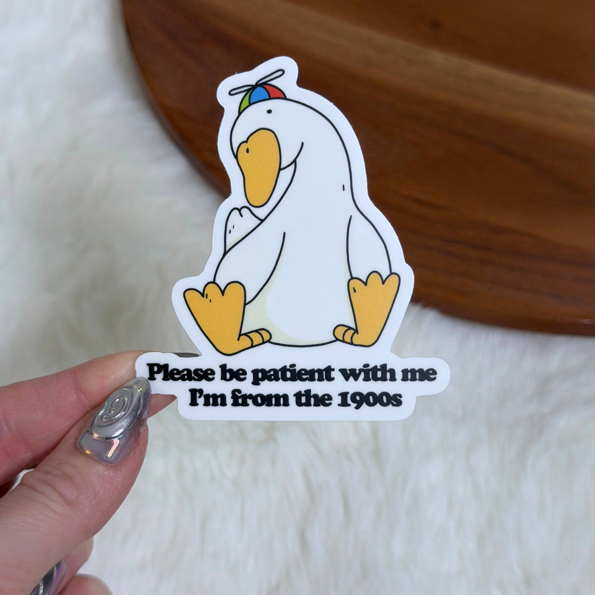 Please Be Patient With Me, I'm From the 1900s Sticker