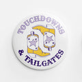 Tailgates Game Day Button - Purple + Yellow
