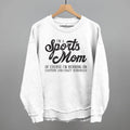 I'm a Sports Mom Sweatshirt